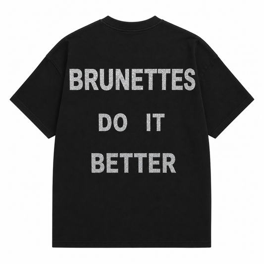 T-Shirt BRUNETTES DO IT BETTER